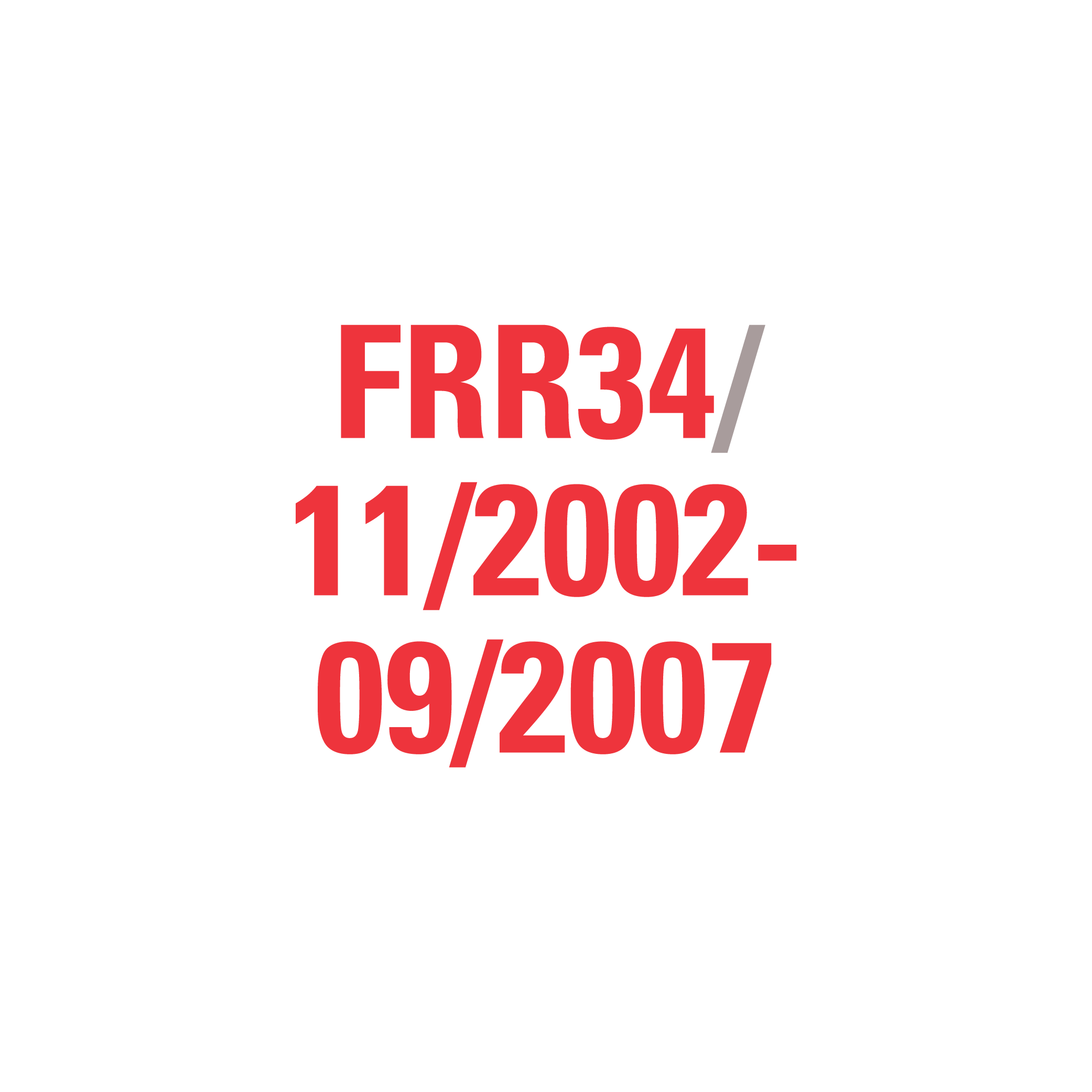 FRR34 11/2002-09/2007
